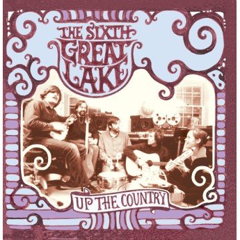 The Sixth Great Lake - Up The Country