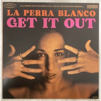 La Perra Blanco - Get It Out