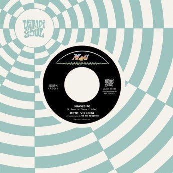Beto Villena with We All Together / Black Sugar - Suavecito / Viajecito