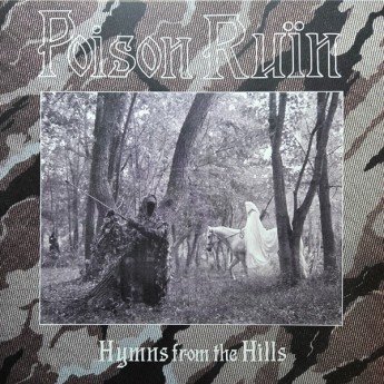 Poison Ruïn - Hymns From The Hills