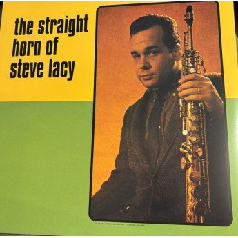 Steve Lacy - The Straight Horn Of Steve Lacy