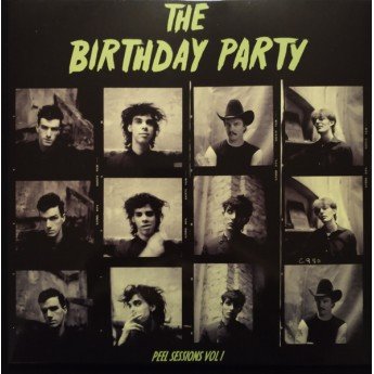 The Birthday Party - Peel Sessions Vol. I