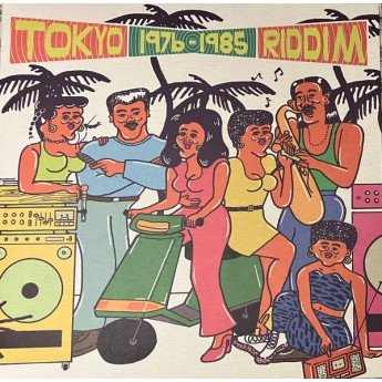 Various - Tokyo Riddim 1976​-​1985