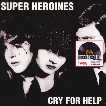 Super Heroines - Cry For Help