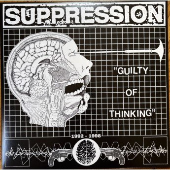 Suppression - Guilty Of Thinking - 1992-1998