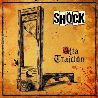 SHÖCK - Alta Traición LP