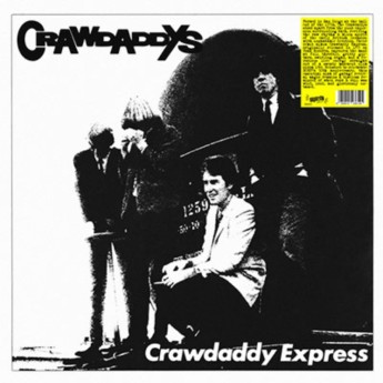 The Crawdaddys - Crawdaddy Express