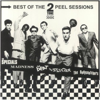 Best Of The 2 Tone Peel Sessions