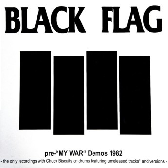 Black Flag - Pre - "My War" Demos 1982