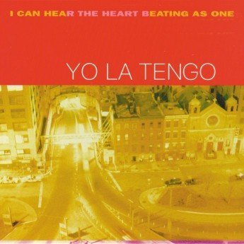 YO LA TENGO - I Can The Heart Beating As One