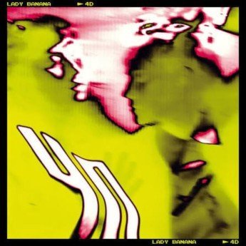LADY BANANA - 4 D