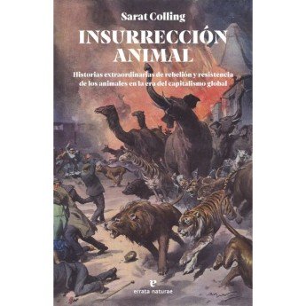 INSURRECCIÓN ANIMAL - Sarat Colling