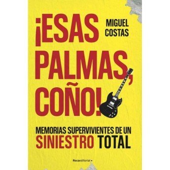 ¡ESAS PALMAS COÑO! - Miguel Costas