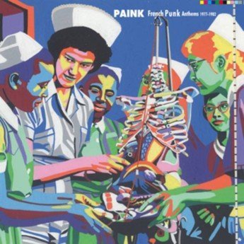 ARIOS - PAINK  French Punk Anthems 1977 - 1982