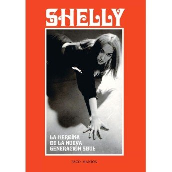 SHELLY. La Heroína dela Nueva Generación - Paco Manjón