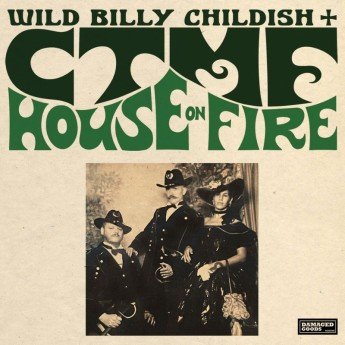 Billy Childish + CTMF - House On Fire