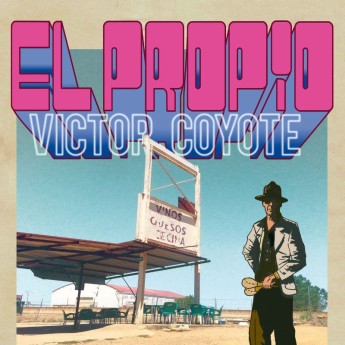 VÍCTOR COYOTE - El Propio