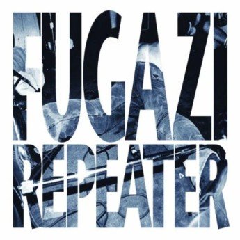 FUGAZI - Repeater