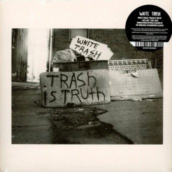 White Trash - Wake Up EP + Hell No Demo