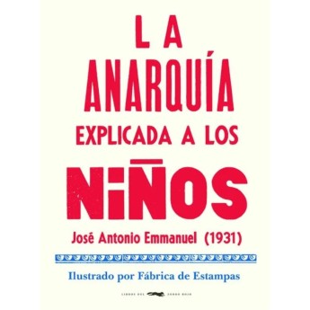 LA ANARQUÍA EXPLICADA A LOS NIÑOS -
