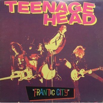 TEENAGE HEAD - Frantic city