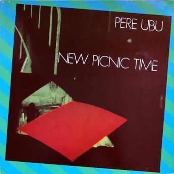 PERE UBU - New picnic time LP