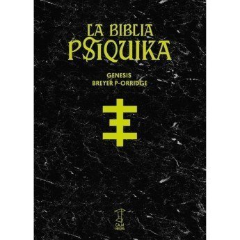 LA BIBLIA PSIQUIKA - Genesis Breyer P-Orridge