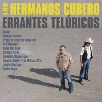 LOS HERMANOS CUBERO - Errantes Telúricos / Proyecto Toribio LP