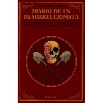 DIARIO DE UN RESURRECCIONISTA - James Blake Bailey