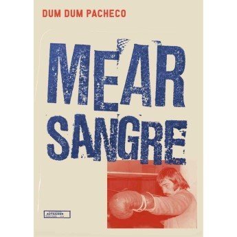 MEAR SANGRE - Dum Dum Pachecho