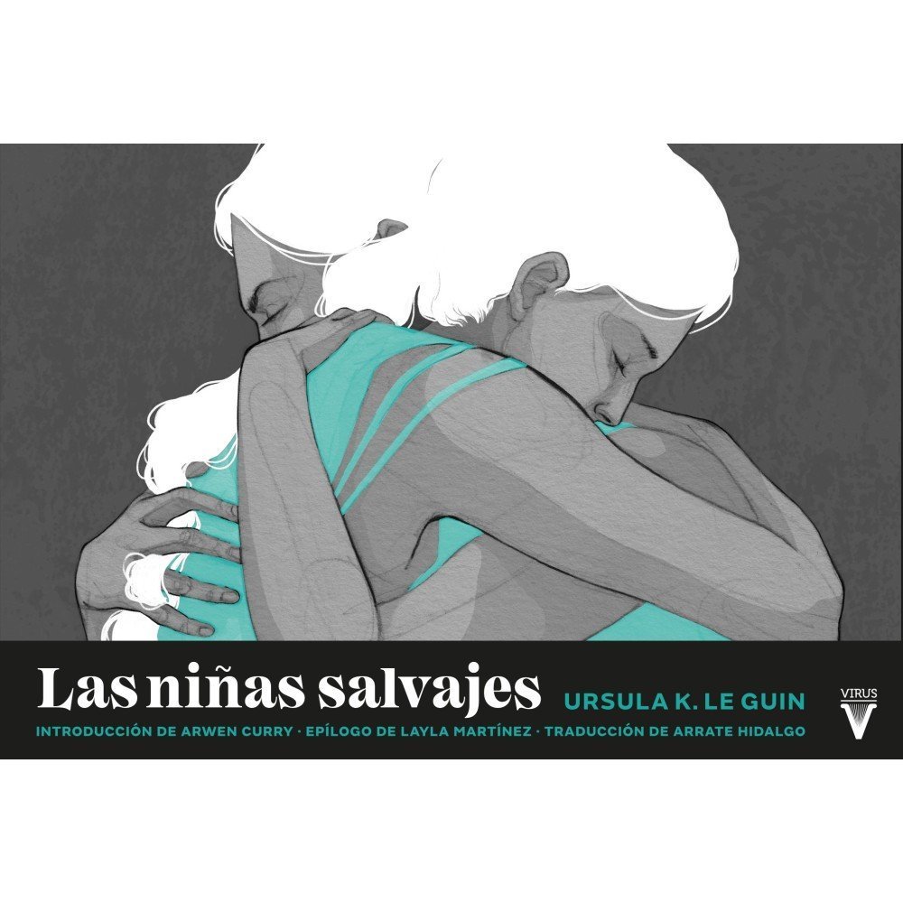 LAS NIÑAS SALVAJES - Ursula K. Le Guin