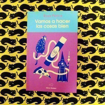 VAMOS A HACER LAS COSAS BIEN - Rosa Ponce