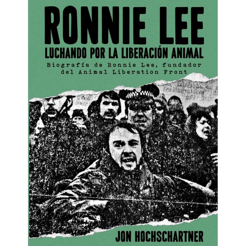 RONNIE LEE, LUCHANDO POR LA LIBERACIÓN ANIMAL - Jon Hochschartner