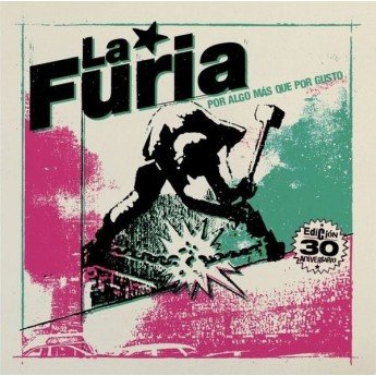 LA FURIA - Por algo más que por gusto