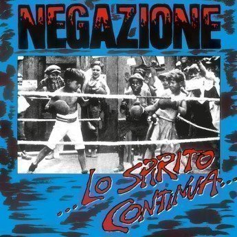 NEGAZIONE - Lo spirito continua