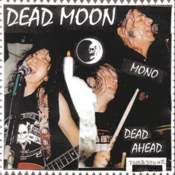 DEAD MOON - Dead ahead